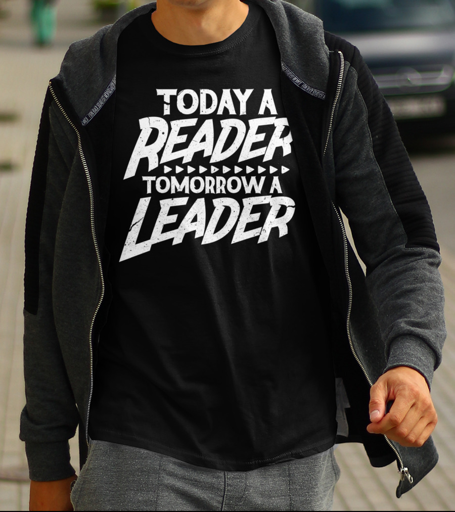 Today A Reader Tomorrow A Leader R6 T-Shirt