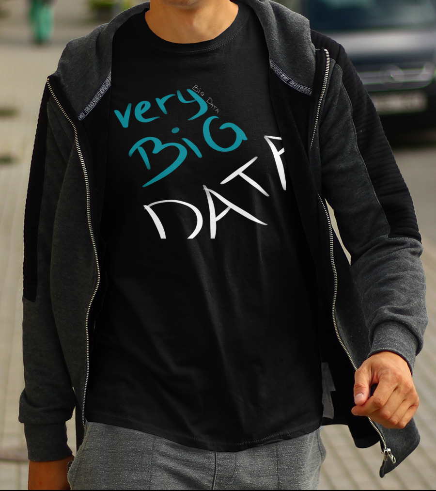 Very Big Data Big Data T-Shirt