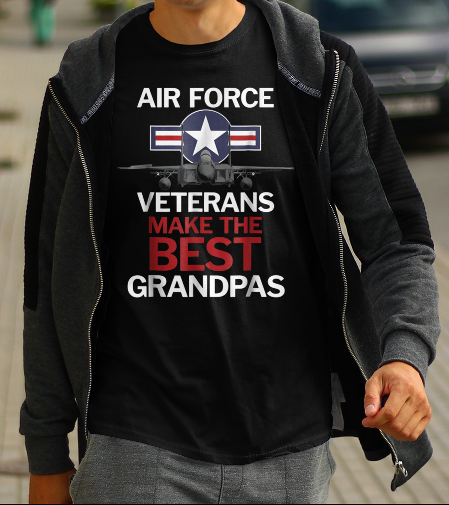 Air Force Veterans Make The Best Grandpas With Military Jet And Star Emblem T-Shirt