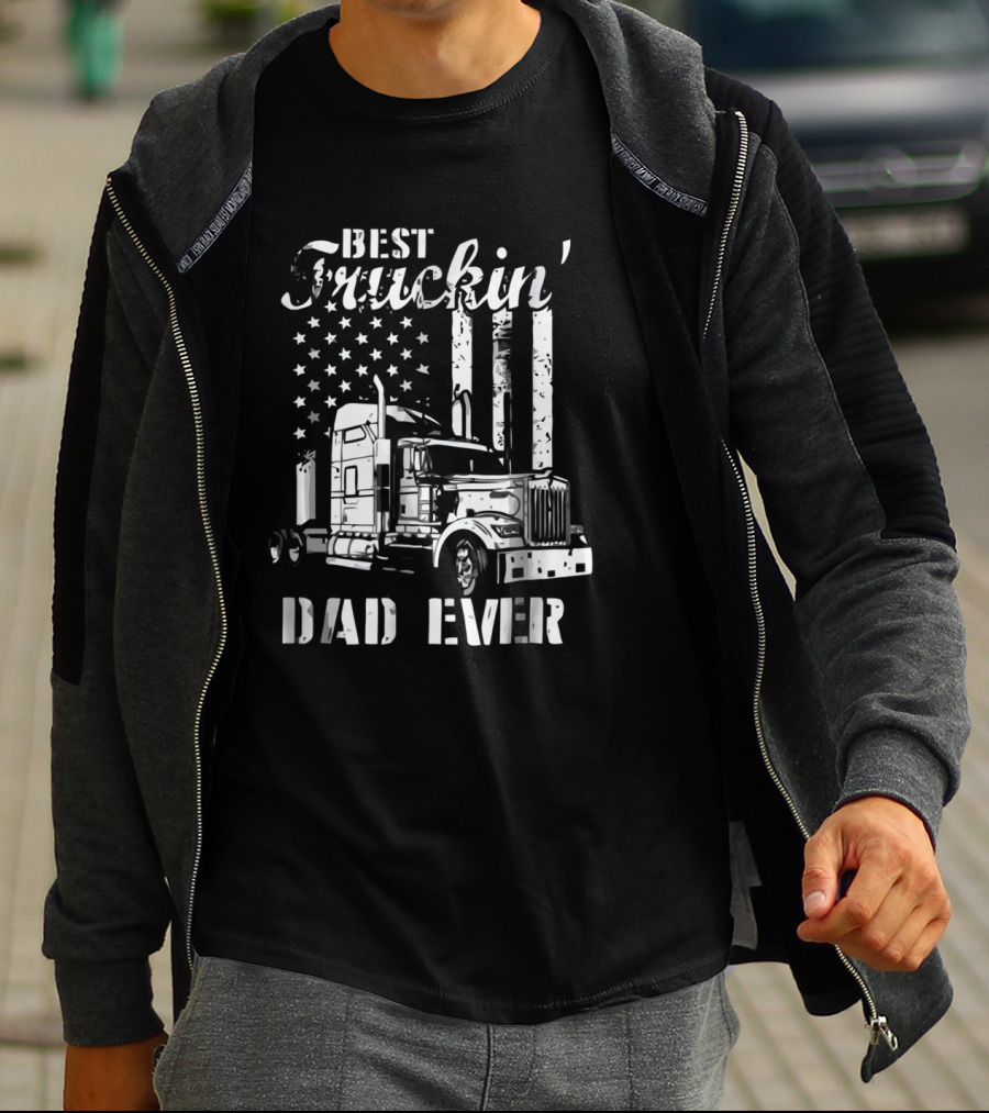Best Truckin' Dad Ever American Flag Semi Truck T-Shirt