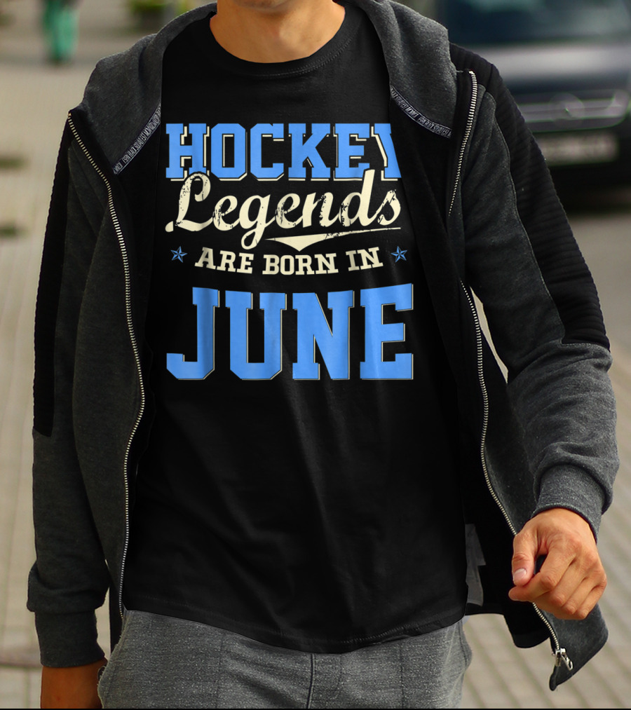 Hockey Legends Are Born In June T-Shirt