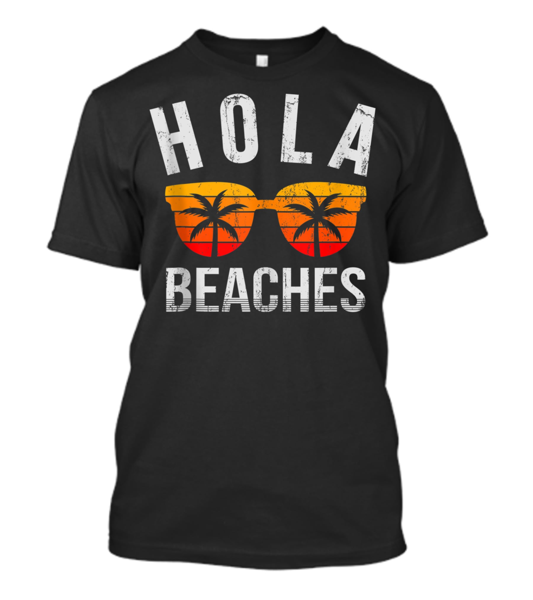 Hola Beaches Sunglasses Palm Trees Vacation Vibes T-Shirt