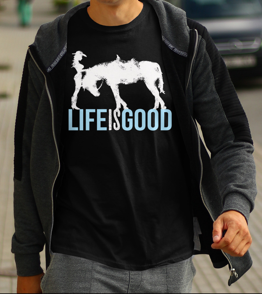 Life Is Good Horse And Girl For Horse Lover T-Shirt