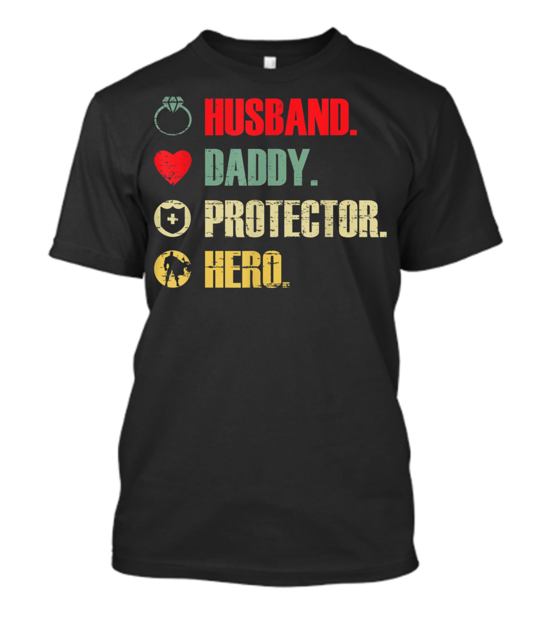 Husband Daddy Protector Hero Ring Heart Cross Soldier T-Shirt