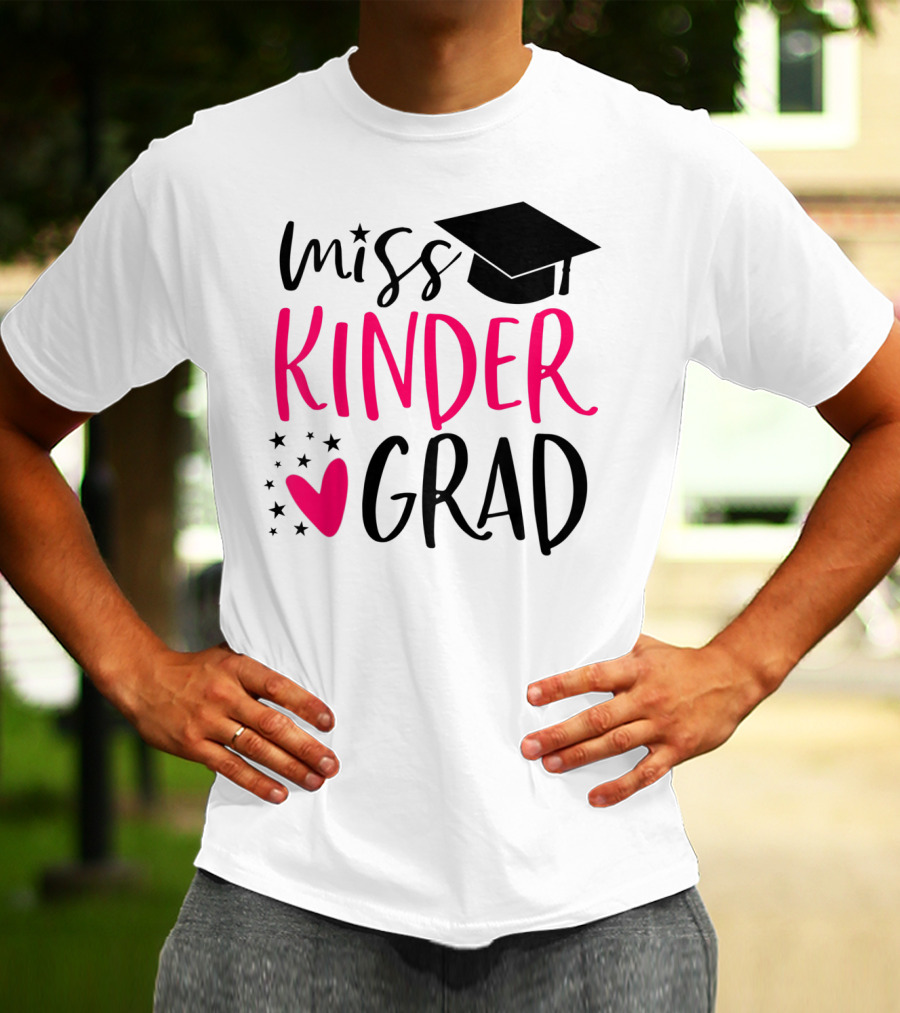 Miss Kinder Grad Kindergarten Graduation Girl T-Shirt