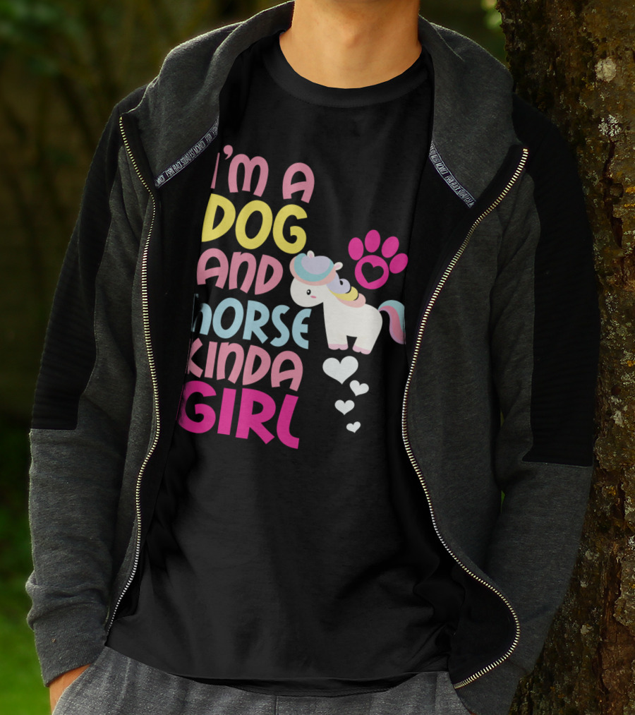 I'm A Dog And Horse Kinda Girl T-Shirt
