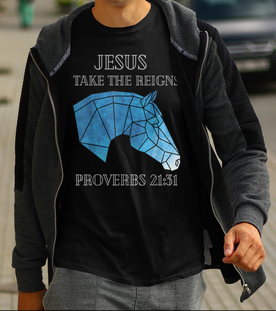 Jesus Take The Reigns Stained Glass Horse Proverbs 21:31 T-Shirt