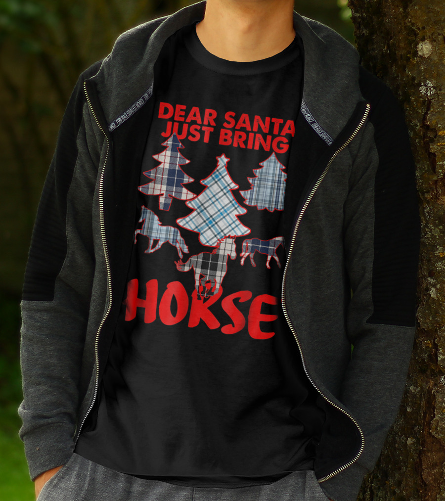 Dear Santa Just Bring Horse With Tartan Plaid Trees And Horse T-Shirt