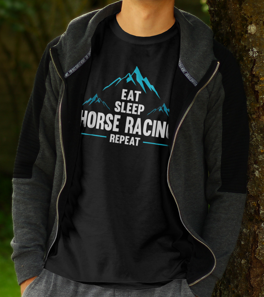 Eat Sleep Horse Racing Repeat Mountains T-Shirt