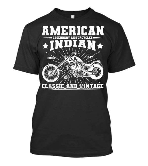 American Indian Legendary Motorcycles Chief 1947 No.1 Classic And Vintage T-Shirt