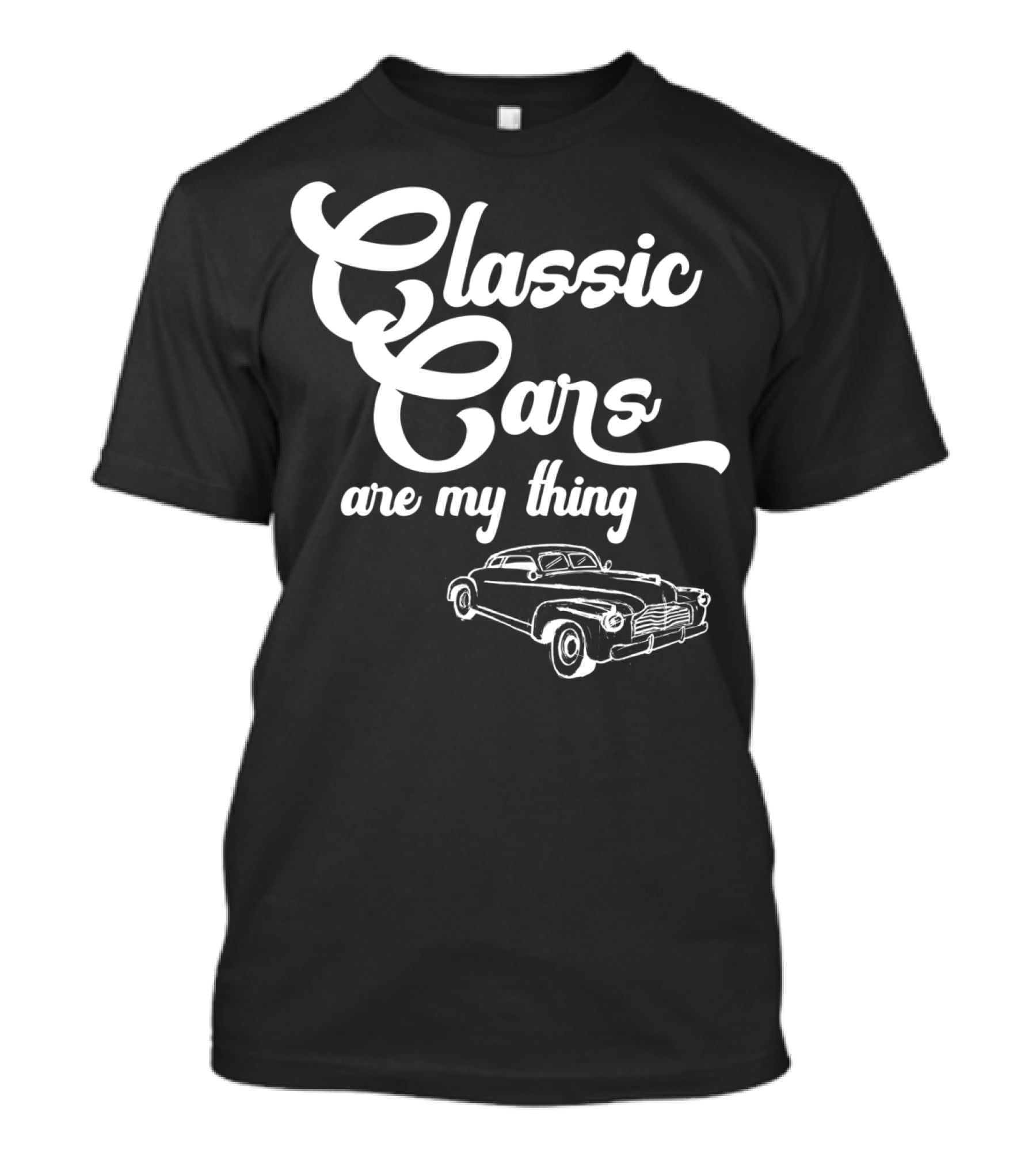 Classic Cars Are My Thing Vintage Car T-Shirt