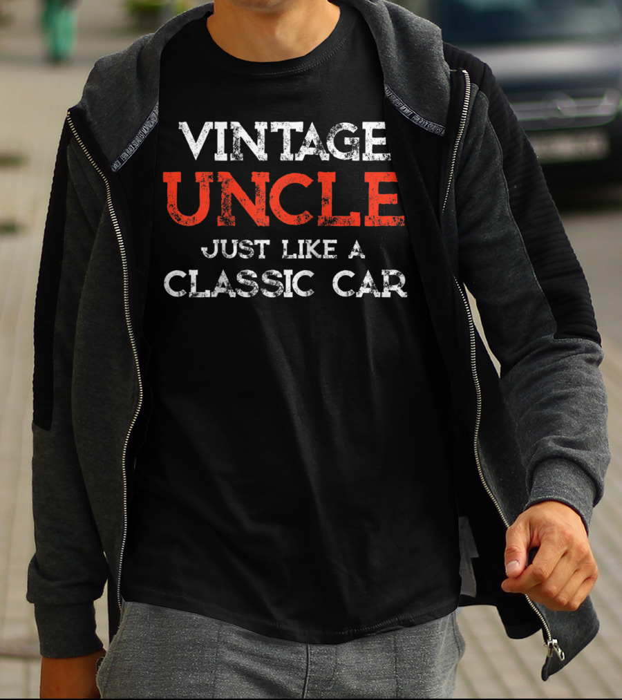 Vintage Uncle Just Like A Classic Car T-Shirt
