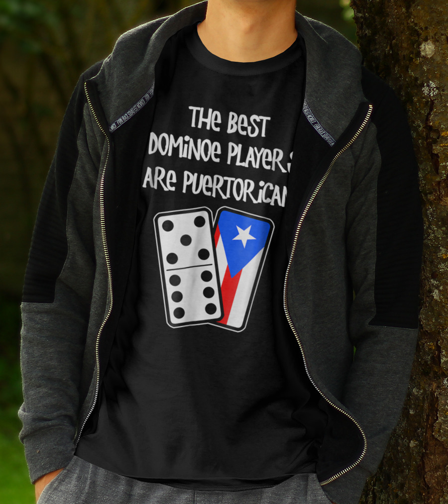 The Best Domino Players Are Puerto Rican T-Shirt