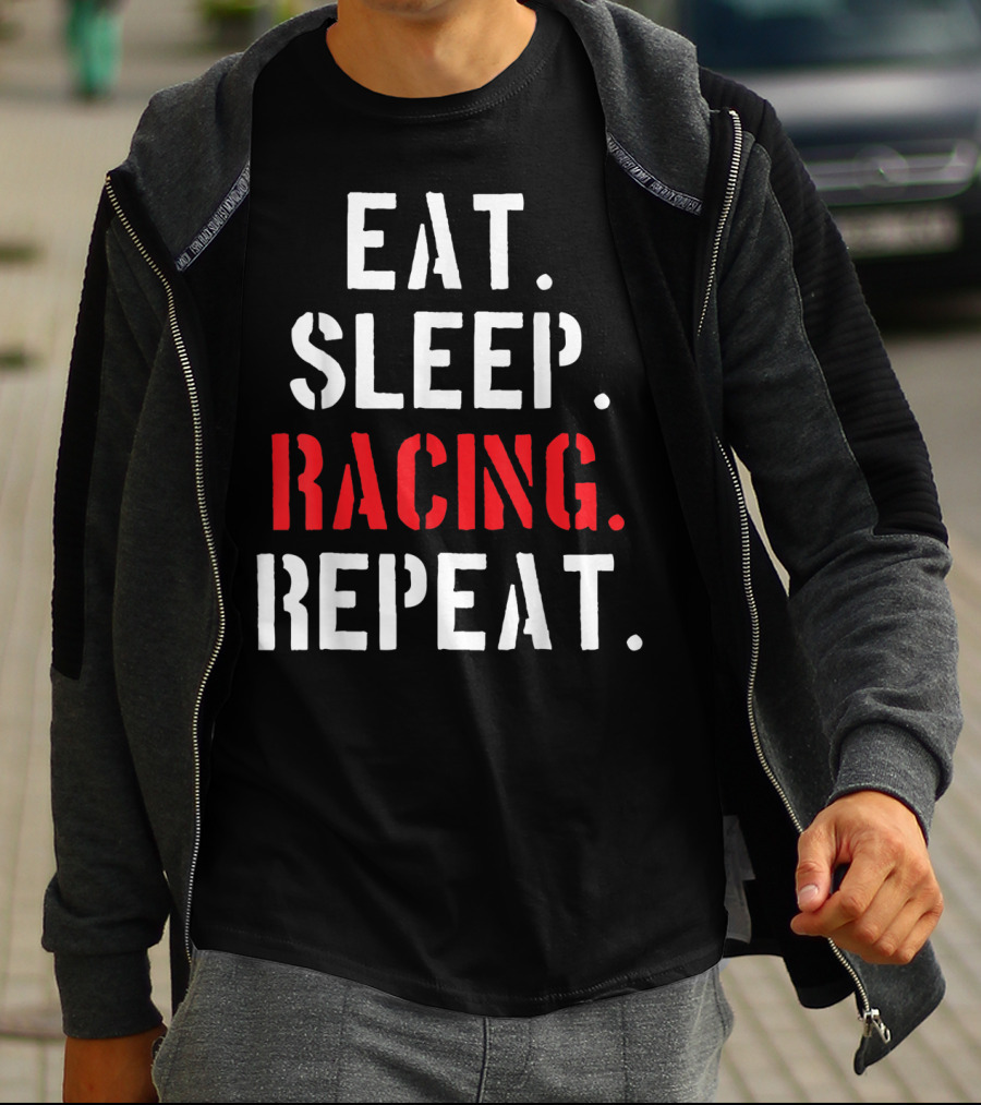 Eat Sleep Racing Repeat T-Shirt