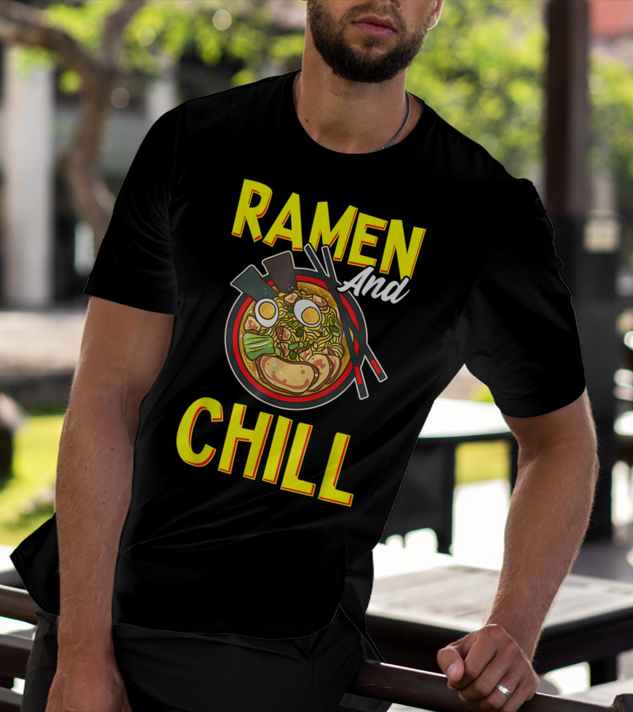 Ramen And Chill Kawaii Noodles Ramen Bowl T-Shirt