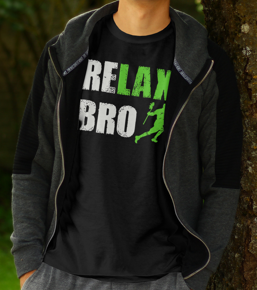 Relax Bro Lacrosse Player Silhouette Sports Team Game T-Shirt