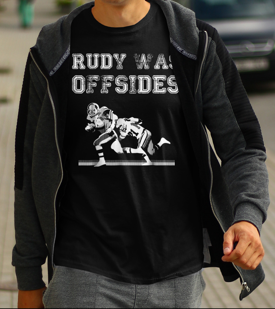 Rudy Was Offsides Football Play T-Shirt