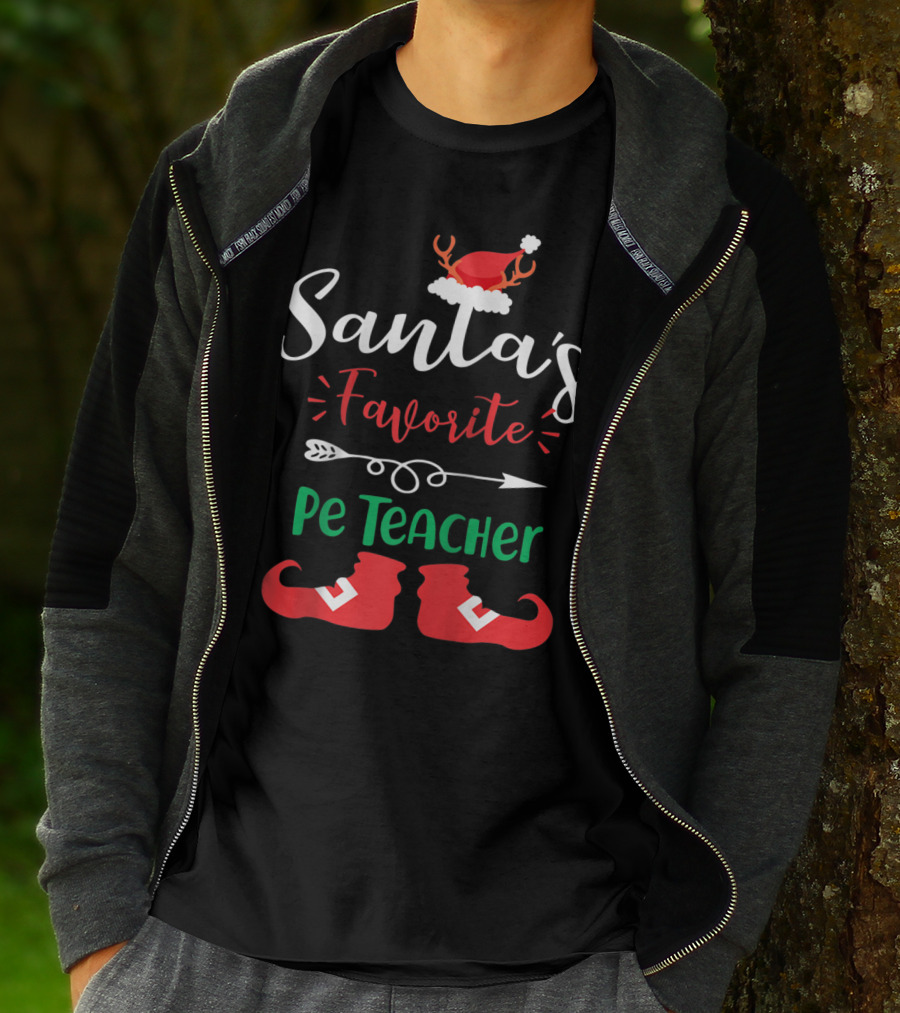 Santa's Favorite PE Teacher Christmas Hat Antlers And Elf Shoes T-Shirt