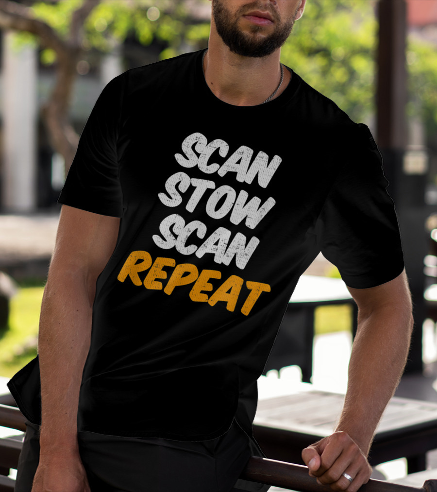 Scan Stow Scan Repeat Catchphrase For Efficiency Lovers T-Shirt