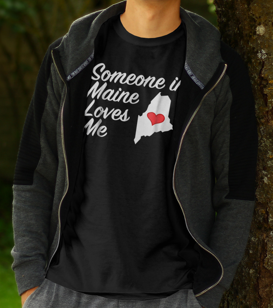 Someone In Maine Loves Me Map Heart T-Shirt
