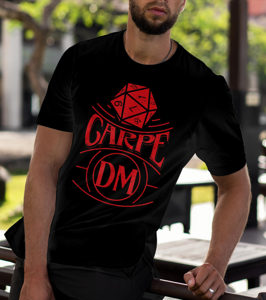 Carpe DM Tabletop Gaming Fantasy Dragons D20 Dice T-Shirt
