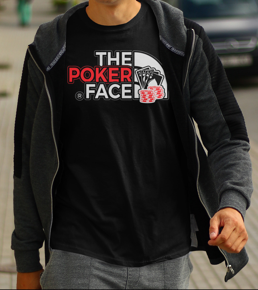 THE POKER FACE Card Player Aces And Chips T-Shirt