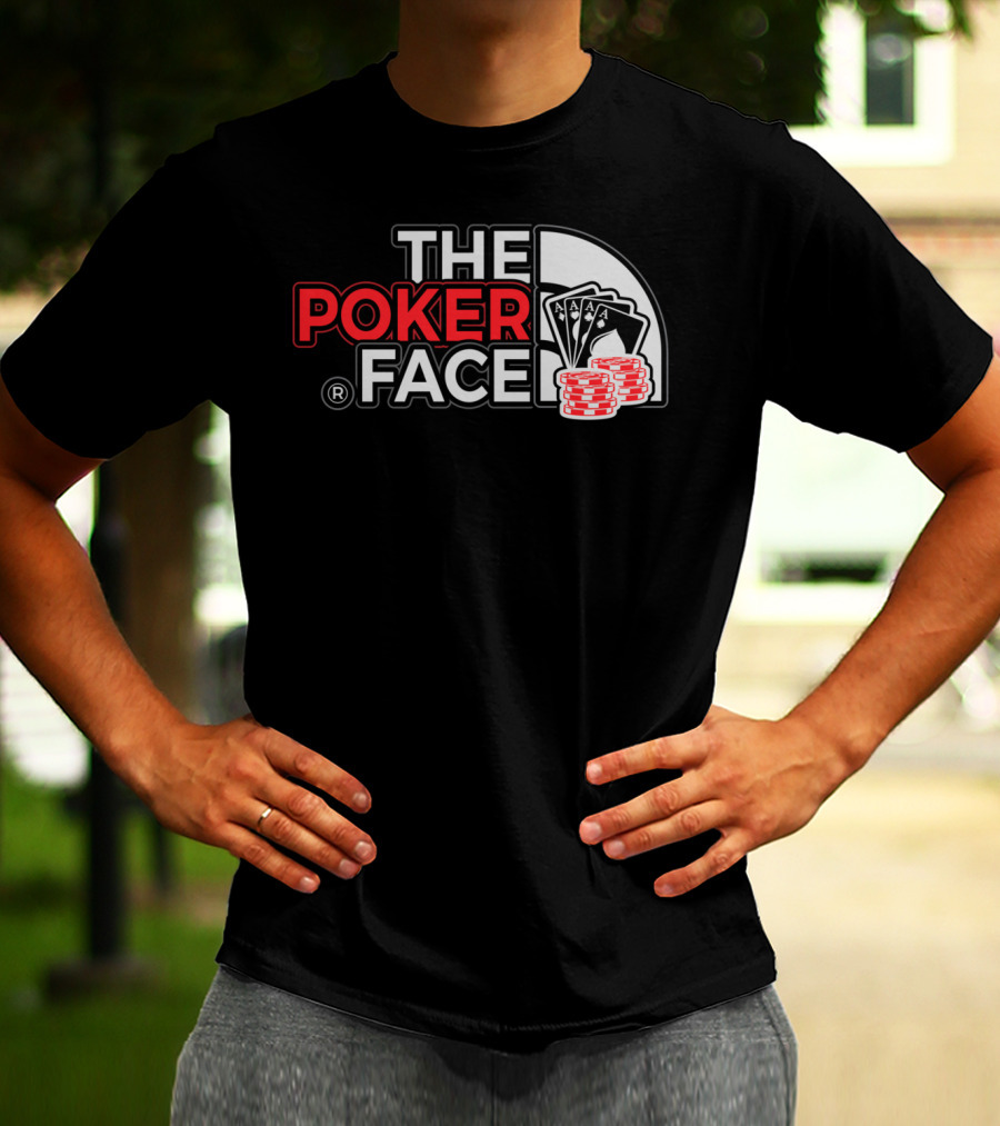 THE POKER FACE Card Player Aces And Chips T-Shirt