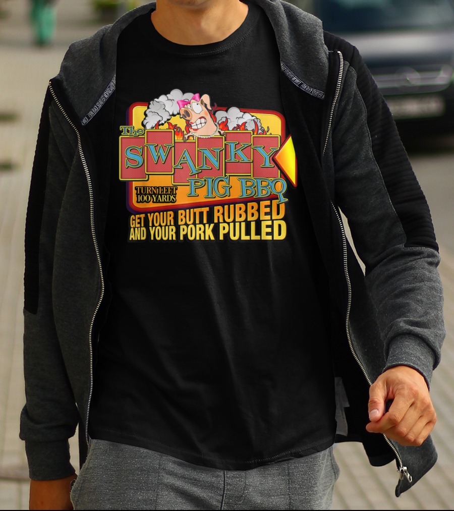 The Swanky Pig BBQ Turn Left Get Your Butt Rubbed And Your Pork Pulled T-Shirt