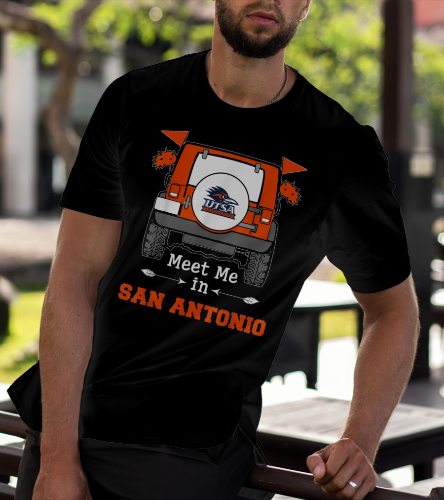 UTSA Roadrunners Meet Me In San Antonio Jeep T-Shirt