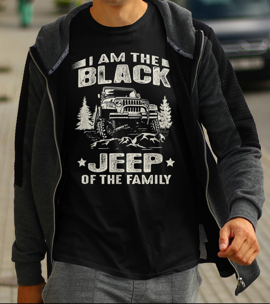 I Am The Black Jeep Of The Family 4X4 Adventure Vintage Jeep T-Shirt