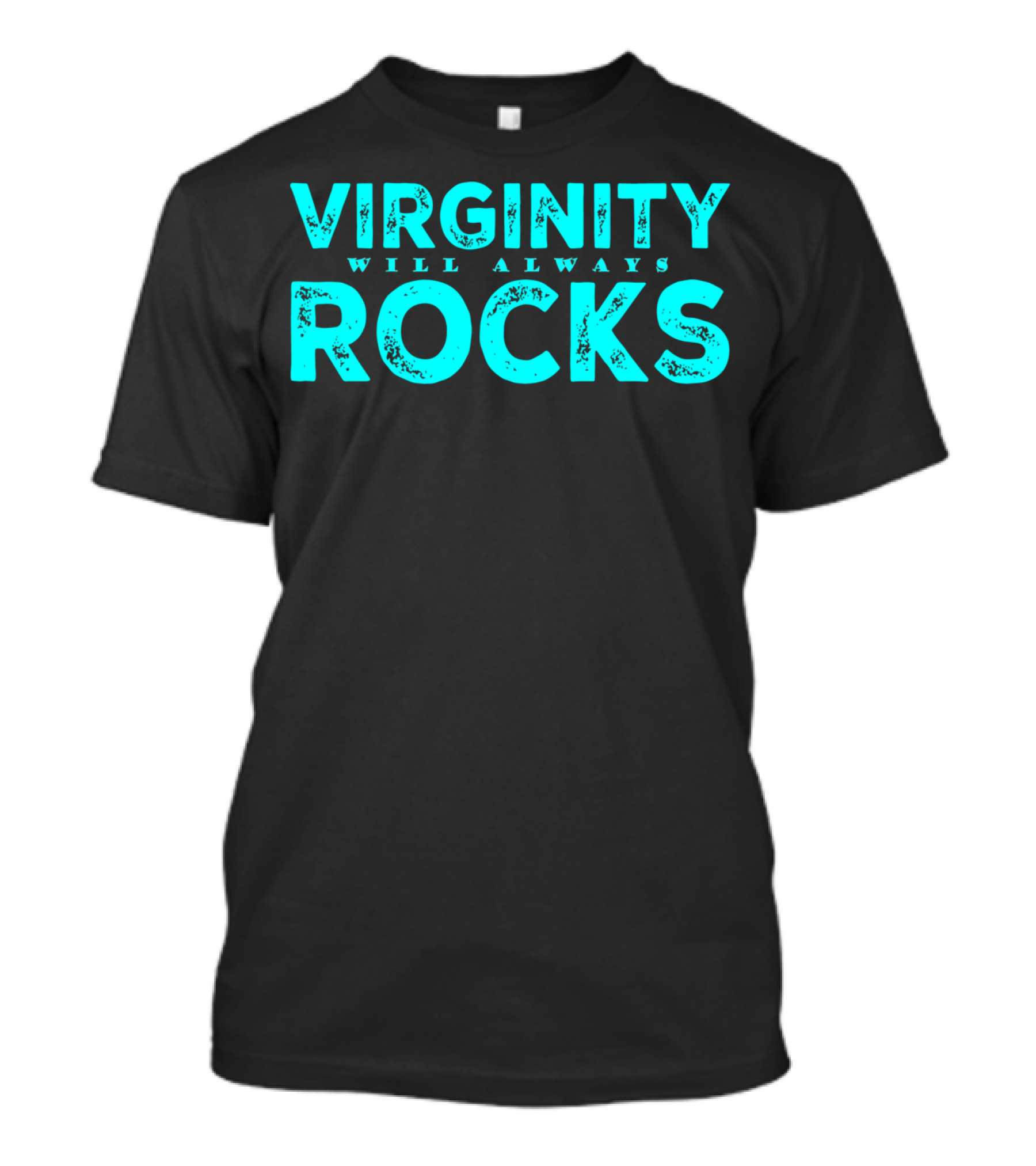Virginity Will Always Rocks T-Shirt