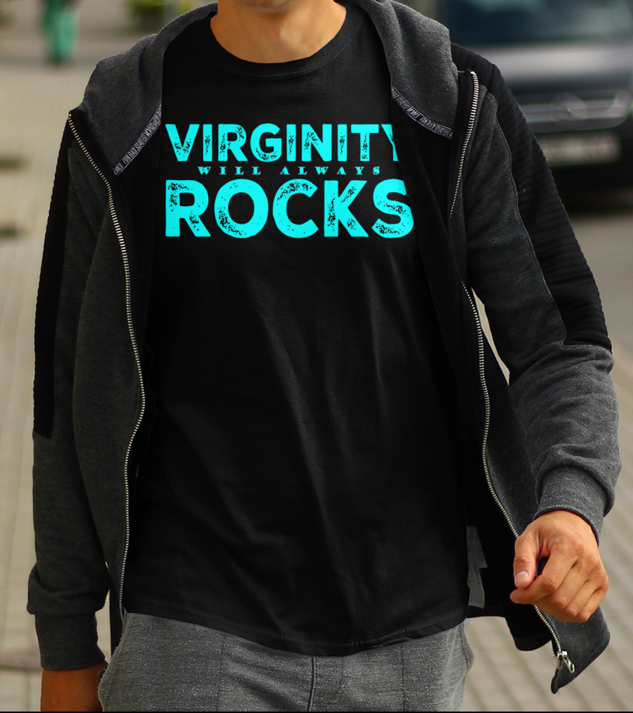 Virginity Will Always Rocks T-Shirt