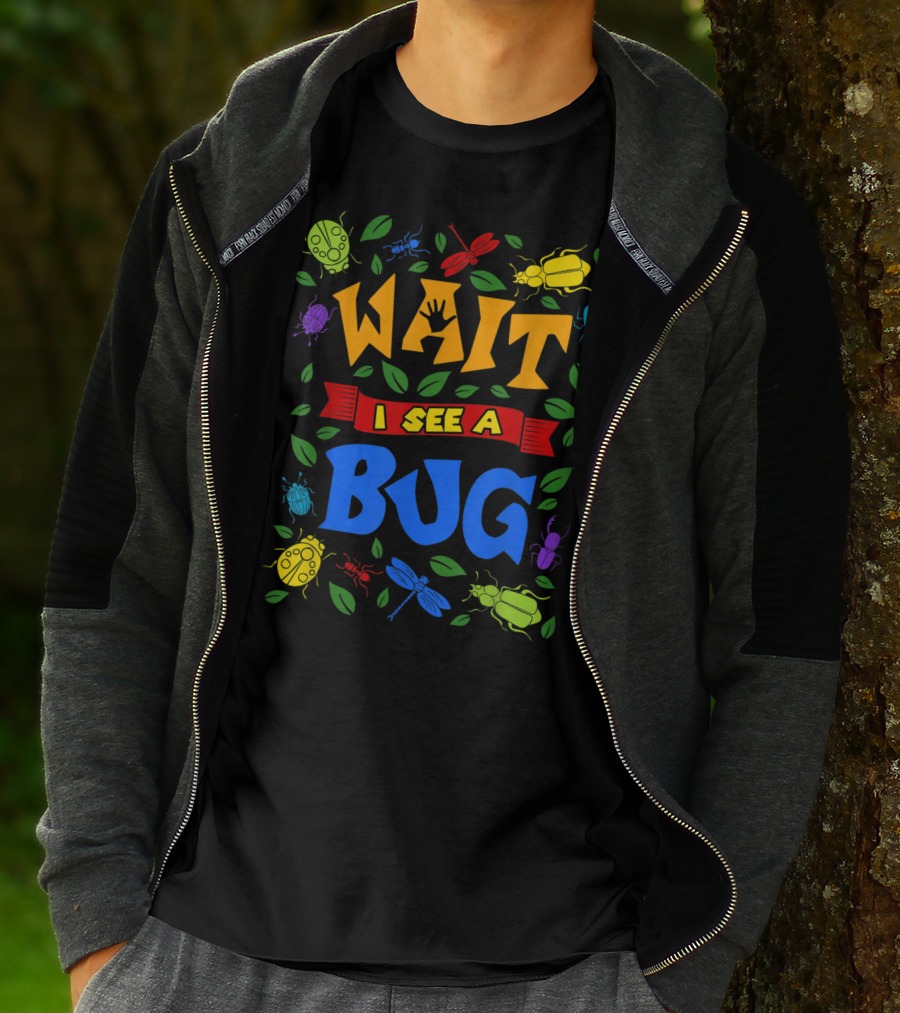 Wait I See A Bug Ladybug Beetle Dragonfly Ant Leaves T-Shirt