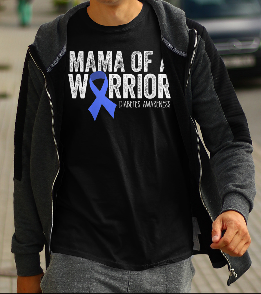 Mama Of A Warrior Diabetes Awareness Blue Ribbon T1D Mom T-Shirt