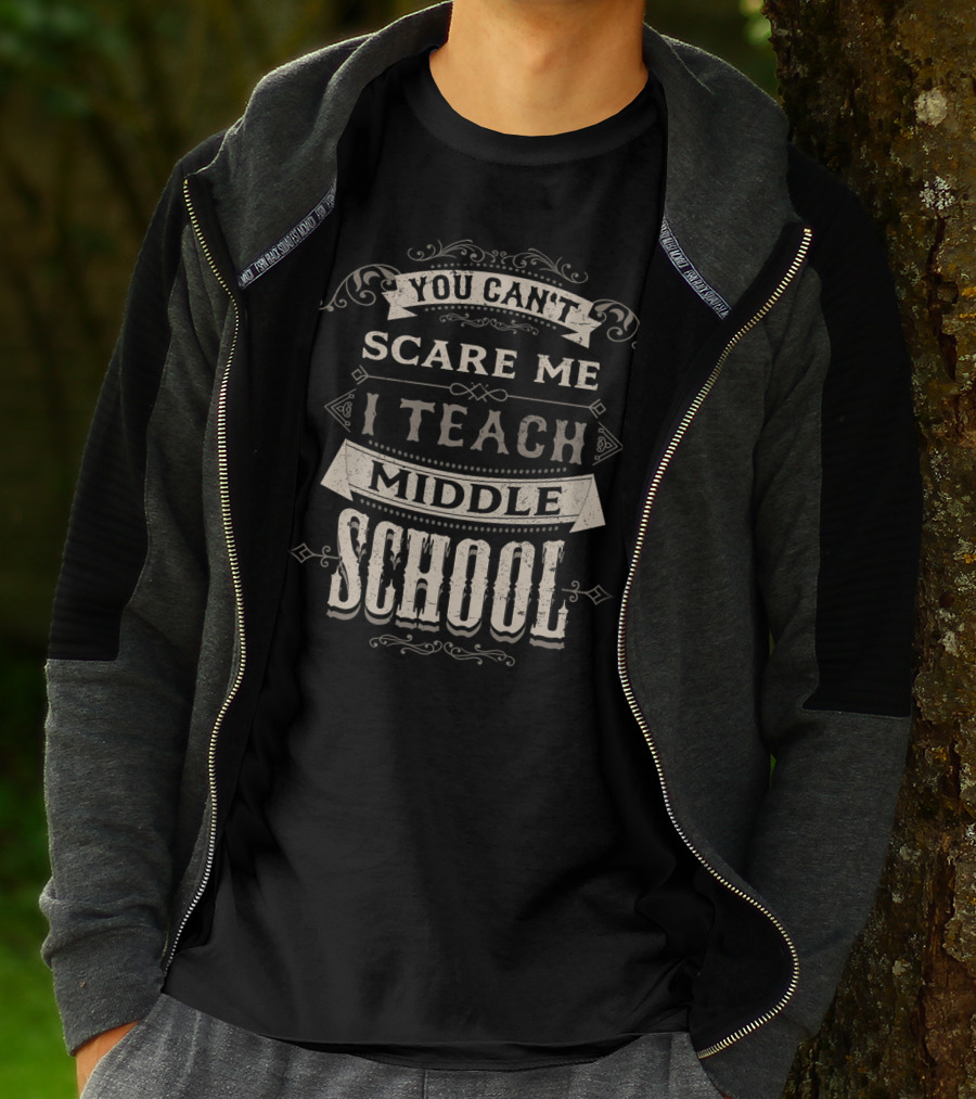 Confidently Facing Challenges: I Teach Middle School And I'm Not Afraid T-Shirt