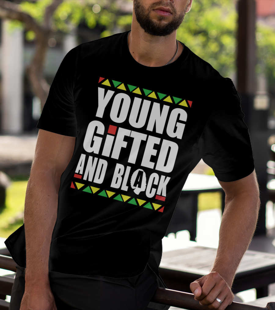 Young Gifted And Black History Month African Pride T-Shirt