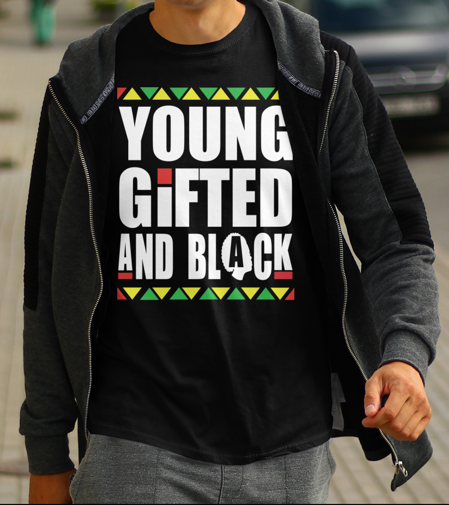 Young Gifted And Black History Month African Pride T-Shirt