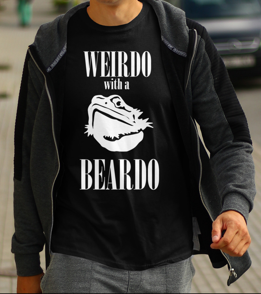 WEIRDO With A BEARDO T-Shirt