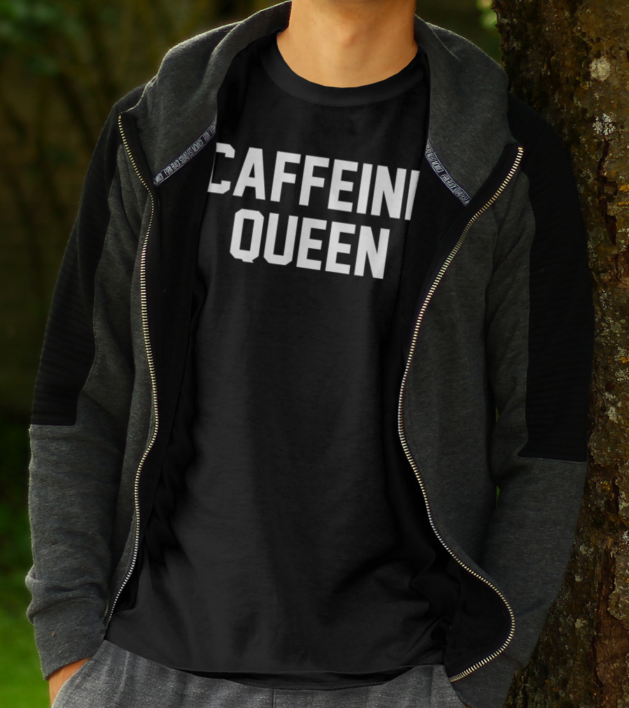Caffeine Queen For Coffee Lovers T-Shirt