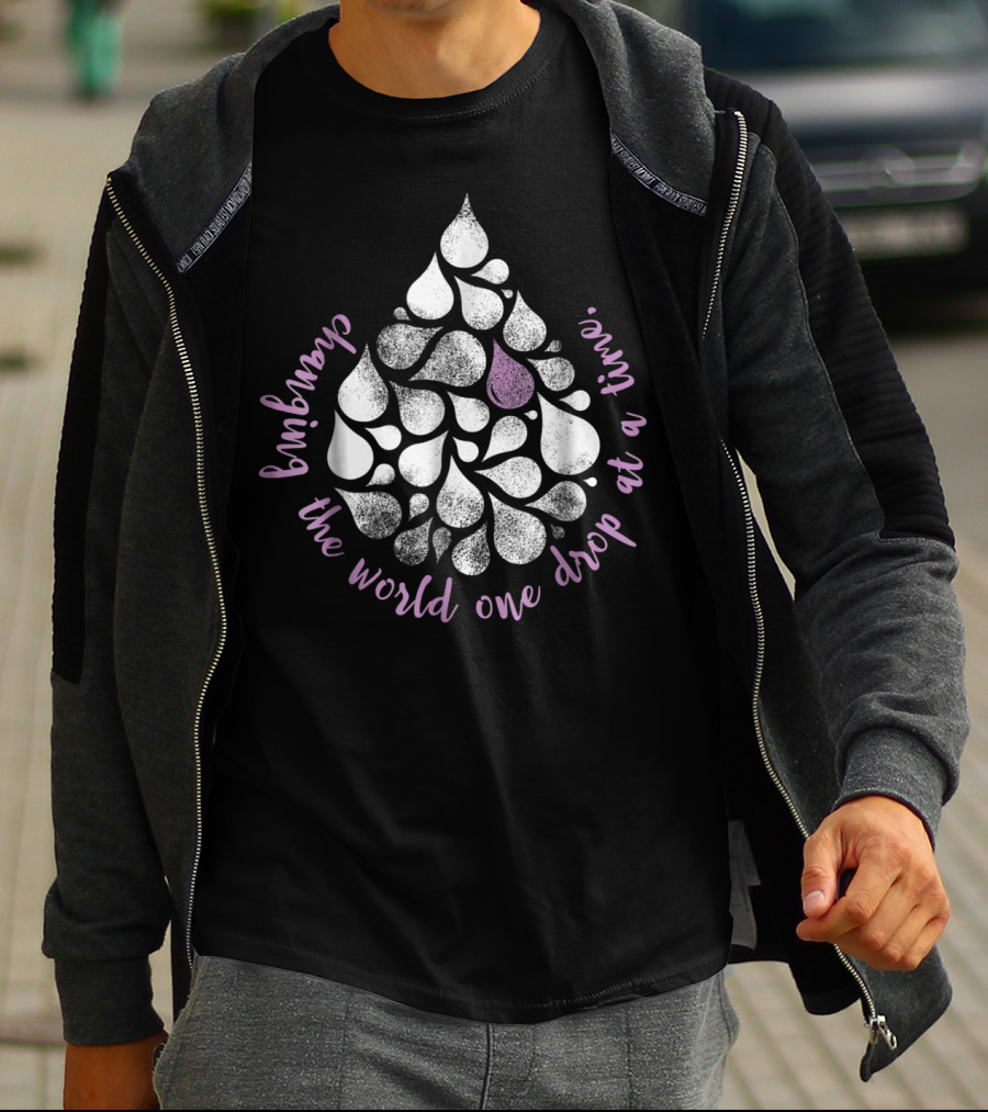 Changing The World One Drop At A Time T-Shirt