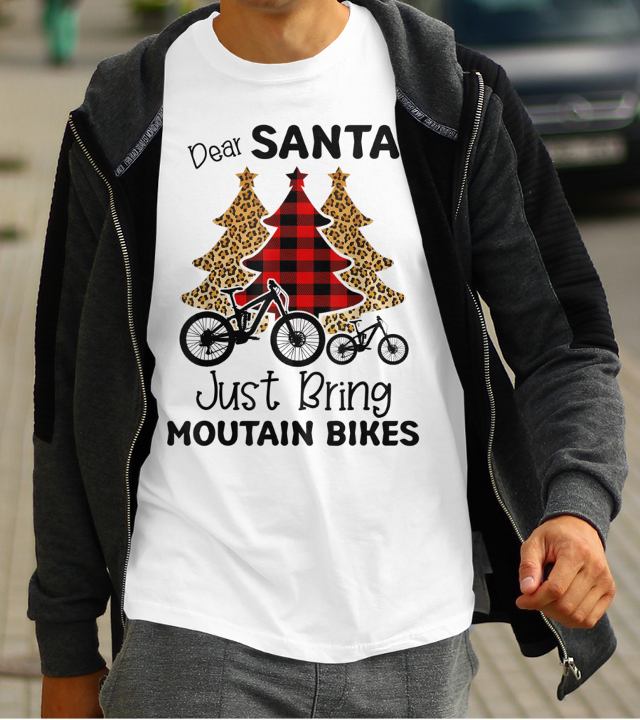 Dear Santa Just Bring Mountain Bikes Plaid And Leopard Trees T-Shirt
