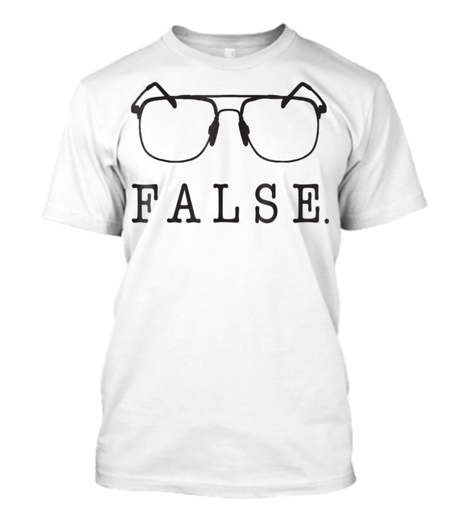 FALSE Glasses T-Shirt