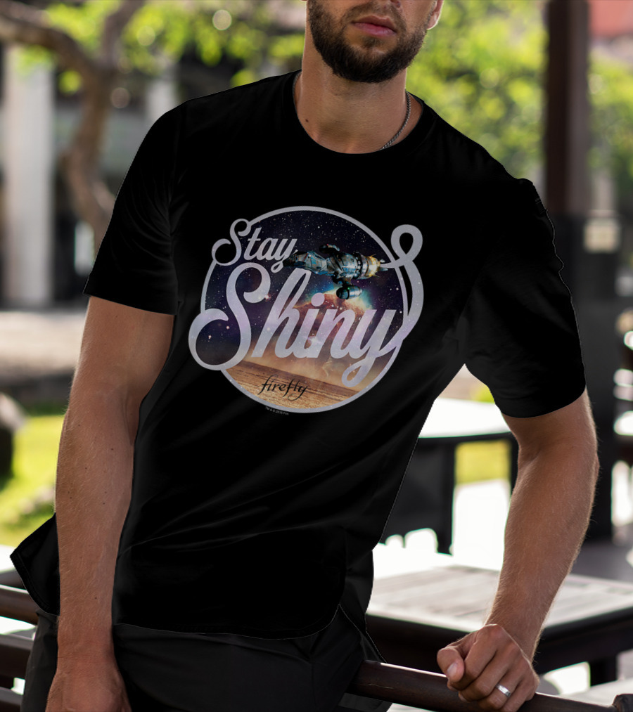 Stay Shiny Firefly Spaceship Galaxy T-Shirt