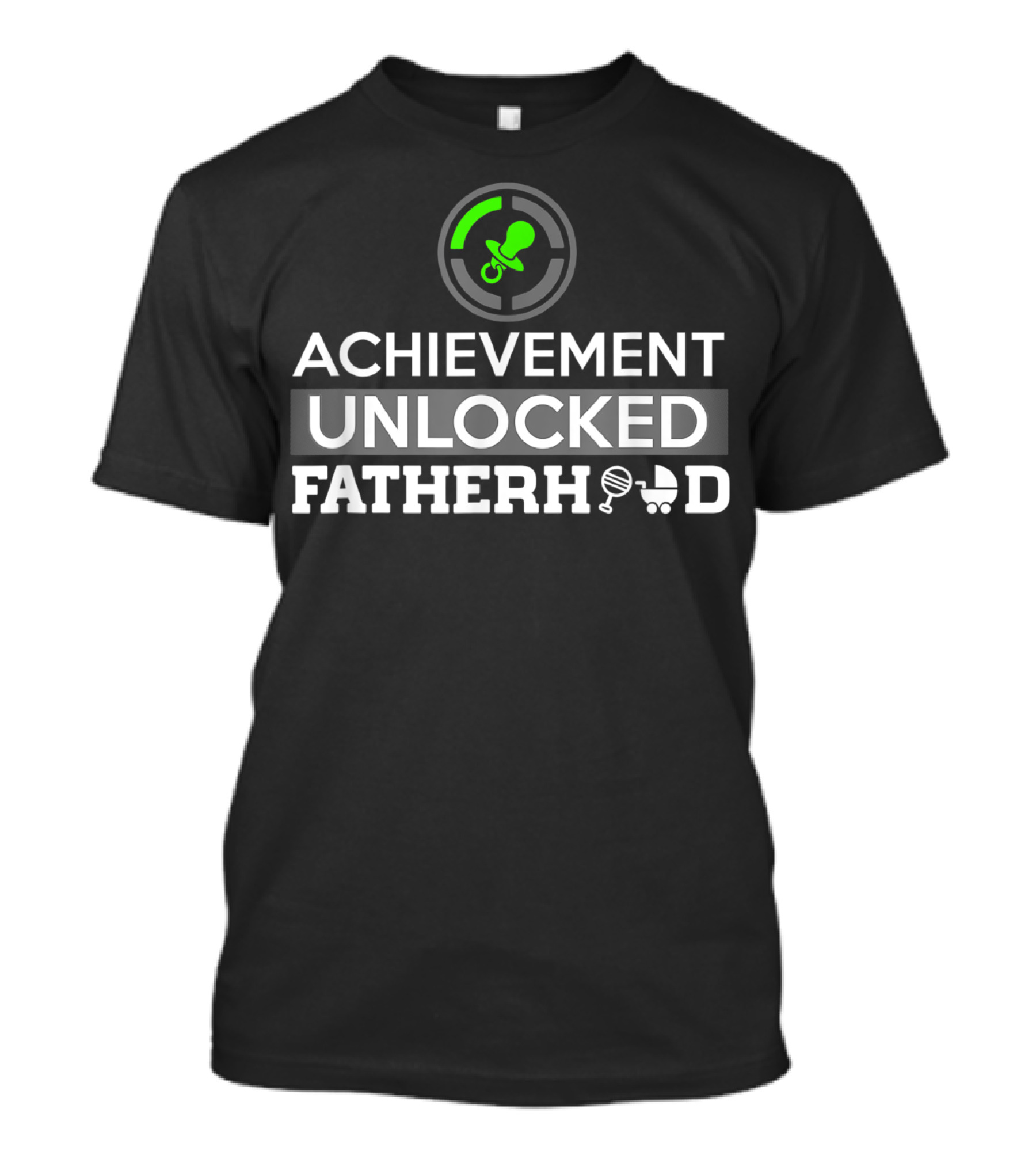 Achievement Unlocked Fatherhood New Dad First Time Dad T-Shirt