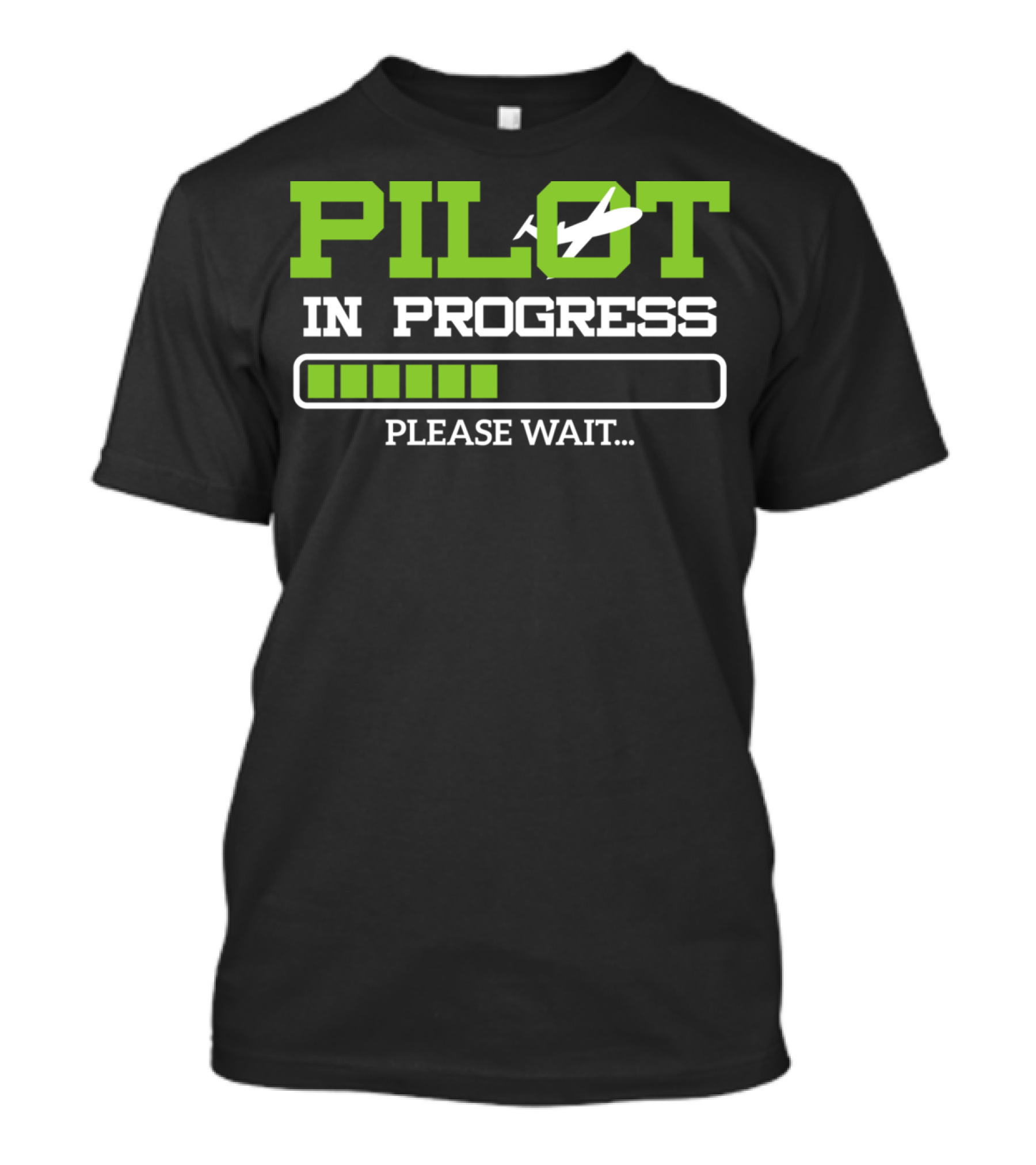 Pilot In Progress Please Wait Loading Bar Airplane T-Shirt