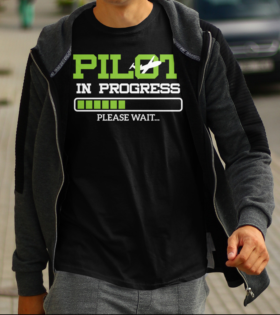 Pilot In Progress Please Wait Loading Bar Airplane T-Shirt