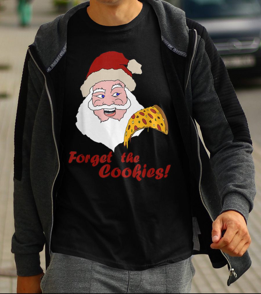 Forget The Cookies Funny Santa With Pizza Slice T-Shirt