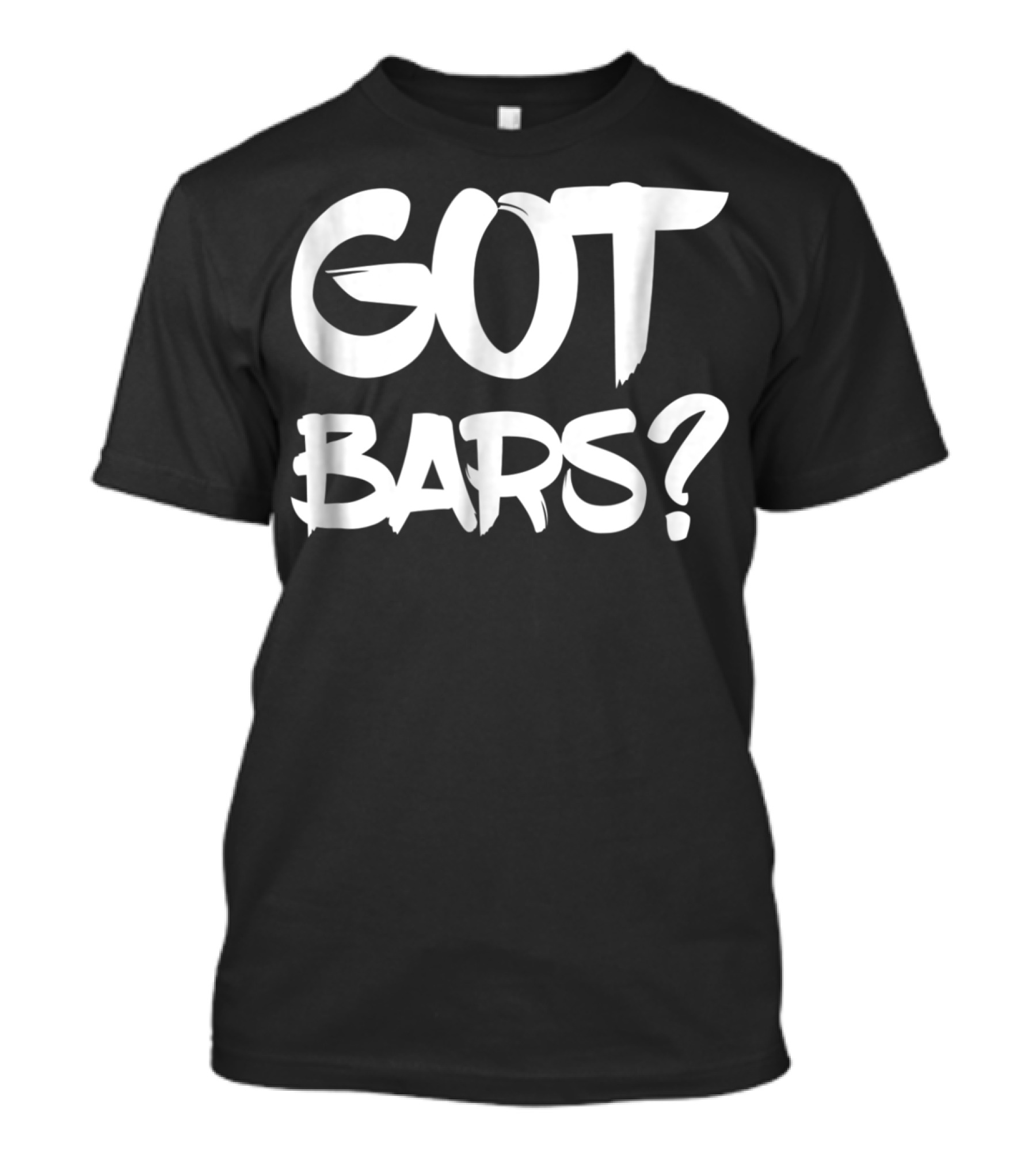 Got Bars Hip Hop MC Rapper T-Shirt