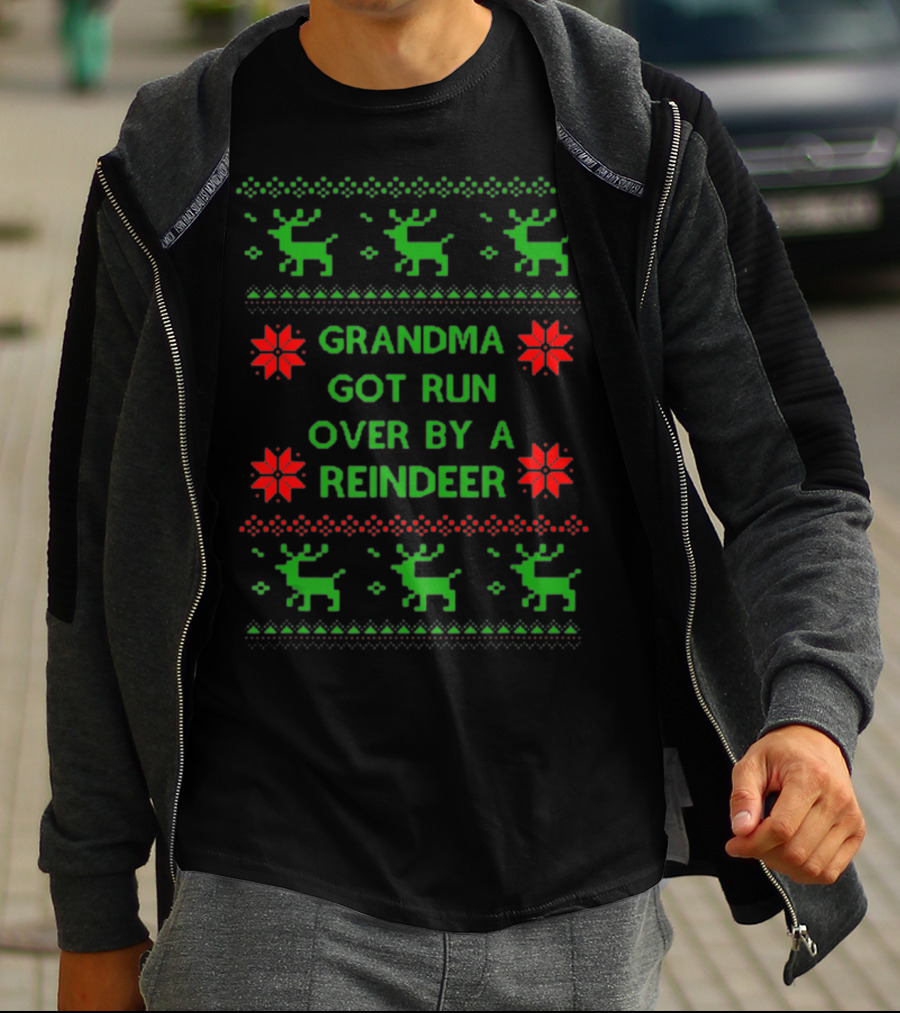 Grandma Got Run Over By A Reindeer Ugly Christmas T-Shirt