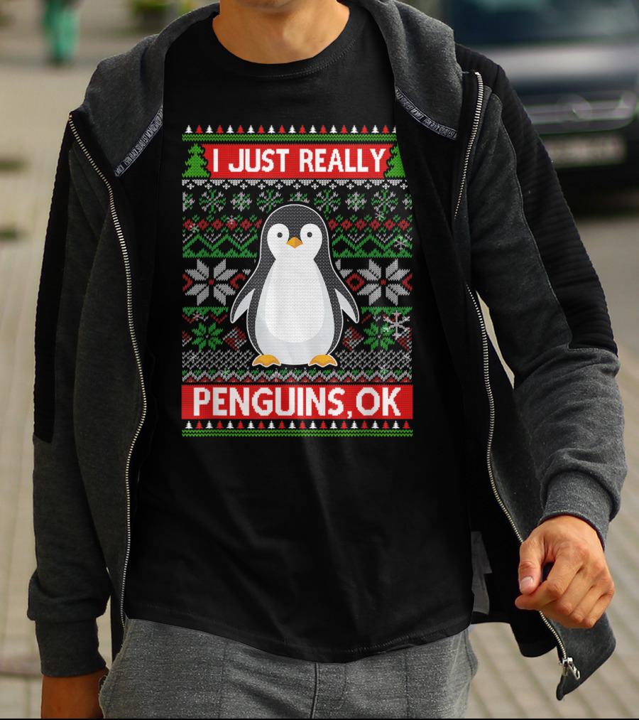 I Just Really Like Penguins, OK Ugly Christmas Sweater Style With Cute Penguin And Festive T-Shirt